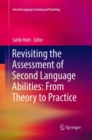 Image for Revisiting the Assessment of Second Language Abilities: From Theory to Practice