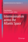 Image for Interregionalism across the Atlantic Space