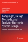 Image for Languages, Design Methods, and Tools for Electronic System Design : Selected Contributions from FDL 2016