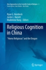Image for Religious Cognition in China : “Homo Religiosus” and the Dragon
