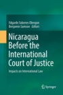 Image for Nicaragua Before the International Court of Justice : Impacts on International Law