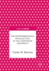 Image for The Entrepreneurial Intellectual in the Corporate University