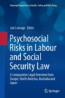 Image for Psychosocial risks in labour and social security law  : a comparative legal overview from Europe, North America, Australia and Japan