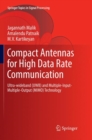Image for Compact Antennas for High Data Rate Communication : Ultra-wideband (UWB) and Multiple-Input-Multiple-Output (MIMO) Technology