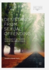 Image for Desistance from sexual offending  : narratives of retirement, regulation and recovery