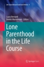Image for Lone Parenthood in the Life Course