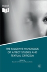 Image for The Palgrave Handbook of Affect Studies and Textual Criticism