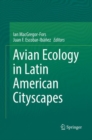 Image for Avian Ecology in Latin American Cityscapes