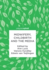 Image for Midwifery, Childbirth and the Media