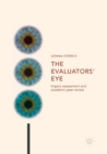 Image for The Evaluators’ Eye : Impact Assessment and Academic Peer Review