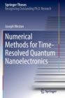 Image for Numerical Methods for Time-Resolved Quantum Nanoelectronics