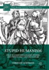 Image for Stupid Humanism