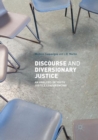 Image for Discourse and Diversionary Justice : An Analysis of Youth Justice Conferencing
