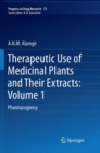 Image for Therapeutic Use of Medicinal Plants and Their Extracts: Volume 1 : Pharmacognosy