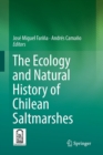 Image for The Ecology and Natural History of Chilean Saltmarshes
