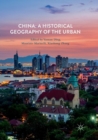 Image for China: A Historical Geography of the Urban