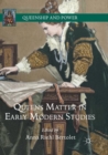 Image for Queens Matter in Early Modern Studies