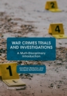 Image for War crimes trials and investigations  : a multi-disciplinary introduction