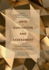 Image for Arts Evaluation and Assessment : Measuring Impact in Schools and Communities