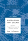 Image for Preparing for Brexit : Actors, Negotiations and Consequences