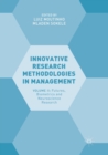 Image for Innovative Research Methodologies in Management : Volume II: Futures, Biometrics and Neuroscience Research