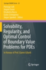 Image for Solvability, Regularity, and Optimal Control of Boundary Value Problems for PDEs : In Honour of Prof. Gianni Gilardi