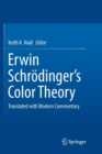 Image for Erwin Schrodinger&#39;s Color Theory : Translated with Modern Commentary