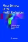 Image for Moral Distress in the Health Professions
