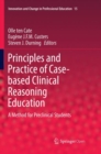 Image for Principles and Practice of Case-based Clinical Reasoning Education