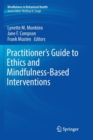 Image for Practitioner&#39;s Guide to Ethics and Mindfulness-Based Interventions