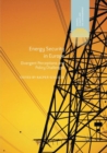 Image for Energy Security in Europe : Divergent Perceptions and Policy Challenges