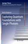 Image for Exploring Quantum Foundations with Single Photons