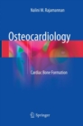 Image for Osteocardiology : Cardiac Bone Formation