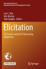 Image for Elicitation : The Science and Art of Structuring Judgement