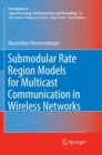 Image for Submodular Rate Region Models for Multicast Communication in Wireless Networks