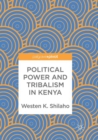 Image for Political Power and Tribalism in Kenya