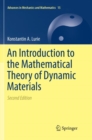 Image for An Introduction to the Mathematical Theory of Dynamic Materials