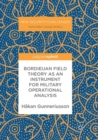 Image for Bordieuan Field Theory as an Instrument for Military Operational Analysis