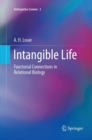 Image for Intangible Life : Functorial Connections in Relational Biology