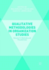 Image for Qualitative methodologies in organization studiesVolume II,: Methods and possibilities