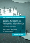 Image for Networks, Movements and Technopolitics in Latin America : Critical Analysis and Current Challenges