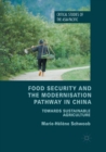Image for Food security and the modernisation pathway in China  : towards sustainable agriculture