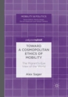 Image for Toward a Cosmopolitan Ethics of Mobility
