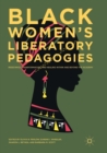 Image for Black Women&#39;s Liberatory Pedagogies