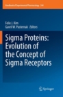 Image for Sigma Proteins: Evolution of the Concept of Sigma Receptors