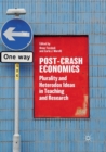 Image for Post-Crash Economics : Plurality and Heterodox Ideas in Teaching and Research