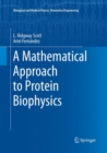 Image for A Mathematical Approach to Protein Biophysics