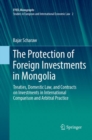 Image for The Protection of Foreign Investments in Mongolia