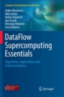 Image for DataFlow Supercomputing Essentials : Algorithms, Applications and Implementations
