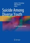 Image for Suicide Among Diverse Youth : A Case-Based Guidebook